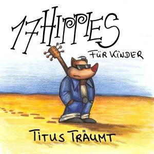 17 HIPPIES Titus Träumt Für Kinder