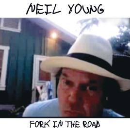 Neil Young Fork in the Road