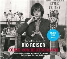 Rio Reiser, König von Deutschland (Hör-und Songbook)