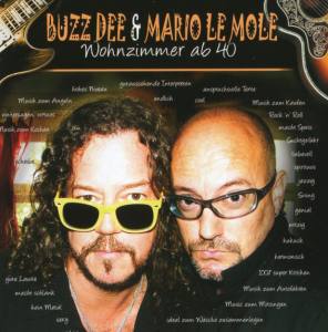 Buzz Dee & Mario Le Mole, Wohnzimmer ab 40