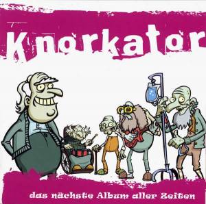 KNORKATOR Das Nächste Album Aller Zeiten