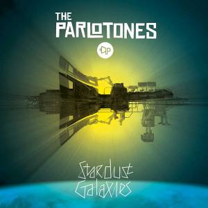 The Parlotones Stardust Galaxies