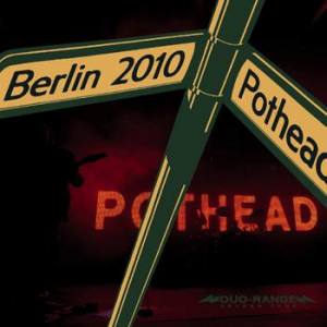 POTHEAD Live in Berlin 2010