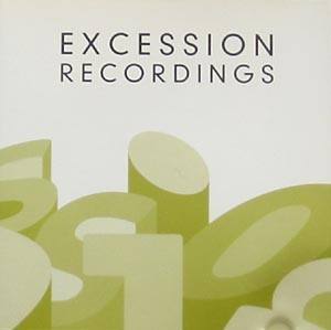 Sasha presents EXCESSION RECORDINGS
