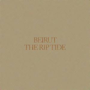 Beirut The Rip Tide (Limited Edition)