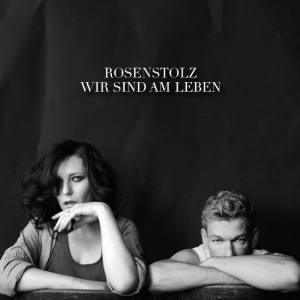 Rosenstolz Wir Sind Am Leben (Vinyl)