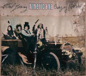 Neil Young Crazy Horse Americana