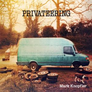 Mark Knopfler Privateering