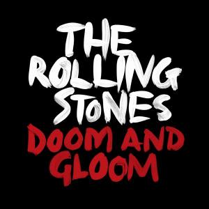 THE ROLLING STONES Doom and Gloom (Vinyl)