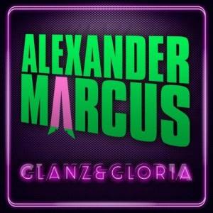 Alexander Marcus Glanz & Gloria