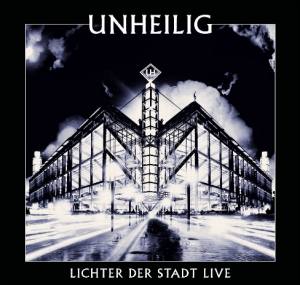 Unheilig Lichter der Stadt Live