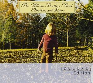 ALLMAN BROTHERS BAND Brothers And Sisters (DeLuxe Edition)