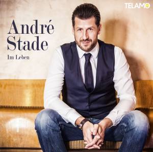 ANDRE STADE Im Leben