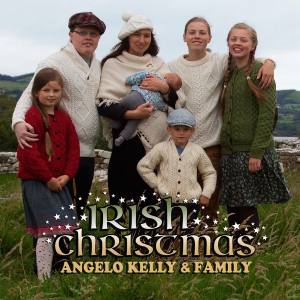 ANGELO KELLY & FAMILY Irish Christmas