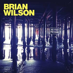 BRIAN WILSON No Pier Pressure