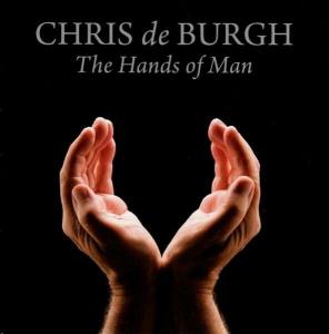 CHRIS DE BURGH The Hands Of Man