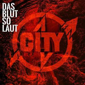 CITY Das Blut So Laut