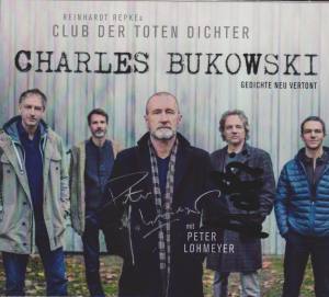 CLUB DER TOTEN DICHTER Charles Bukowski Gedichte Neu Vertont (Signiert)