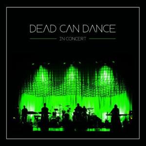 DEAD CAN DANCE In Concert