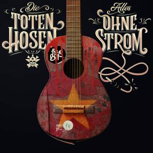 DIE TOTEN HOSEN Alles Ohne Strom (Vinyl)