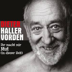 DIETER HALLERVORDEN Ihr Macht Mir Mut (In Dieser Zeit)