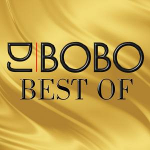 DJ BOBO Best Of