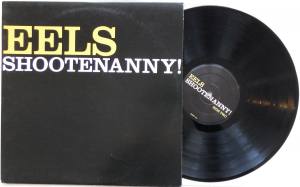 EELS Shootenanny (Vinyl)