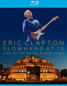 ERIC CLAPTON Slowhand At 70 Live At The Royal Albert Hall