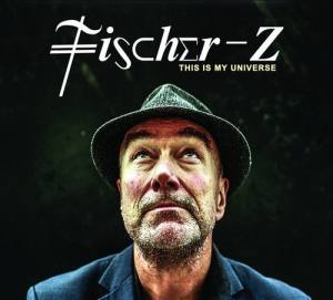 FISCHER-Z This Is My Universe (Deluxe)