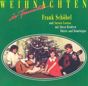 FRANK SCHÖBEL AURORA LACASA Weihnachten In Familie