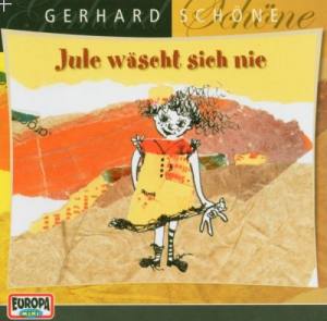 GERHARD SCHÖNE Jule Wäscht Sich Nie