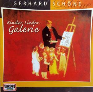 GERHARD SCHÖNE Kinder-Lieder Galerie