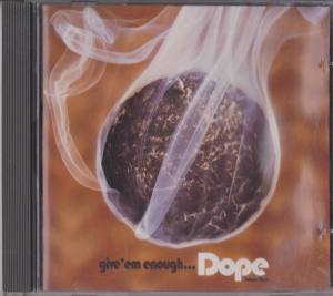 GIVE'EM ENOUGH DOPE Volume Three