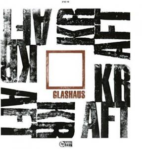 GLASHAUS Kraft