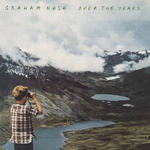GRAHAM NASH Over The Years