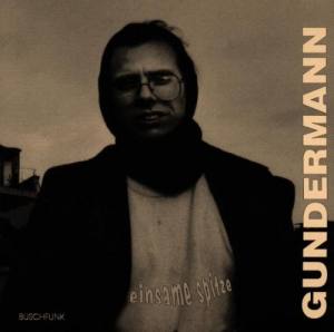 GUNDERMANN Einsame Spitze