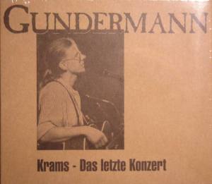 GUNDERMANN Krams - Das Letzte Konzert