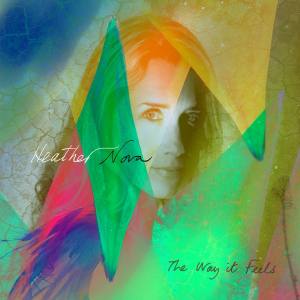 HEATHER NOVA The Way It Feels