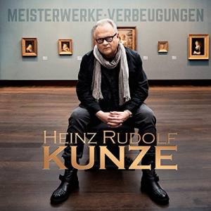 HEINZ RUDOLF KUNZE Meisterwerke Verbeugungen