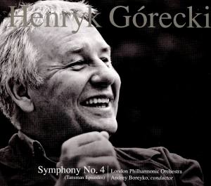 HENRYK GORECKI Symphony No. 4
