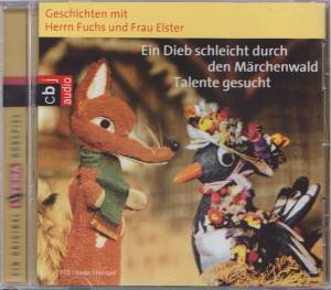 HERR FUCHS UND FRAU ELSTER Ein Dieb schleicht durch den Märchenwald