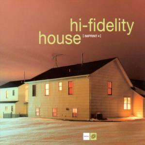 Hi-Fidelity House Imprint 4 (Vinyl)