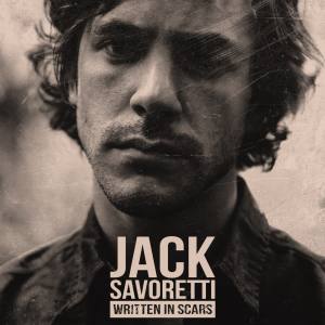 JACK SAVORETTI Written In Scars