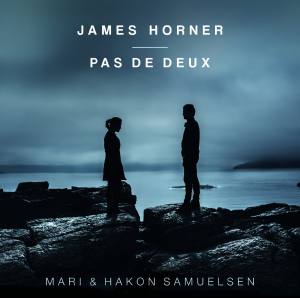 JAMES HORNER Pas De Deux Mari & Hakon Samuelsen