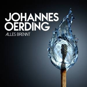 JOHANNES OERDING Alles Brennt