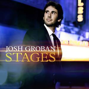 JOSH GROBAN Stages (Deluxe Edition)