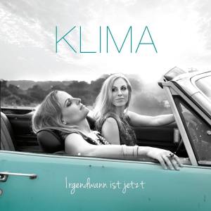 KLIMA Irgendwann Ist Jetzt