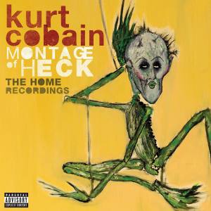 KURT COBAIN Montage Of Heck The Home Recordings (Deluxe)