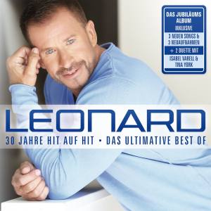 LEONARD 30 Jahre Hit Auf Hit Das Ultimative Best Of