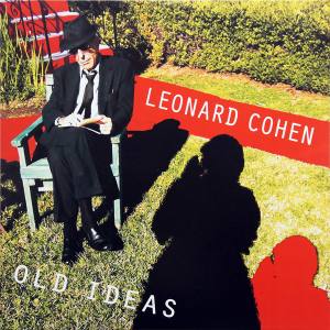 LEONARD COHEN Old Ideas